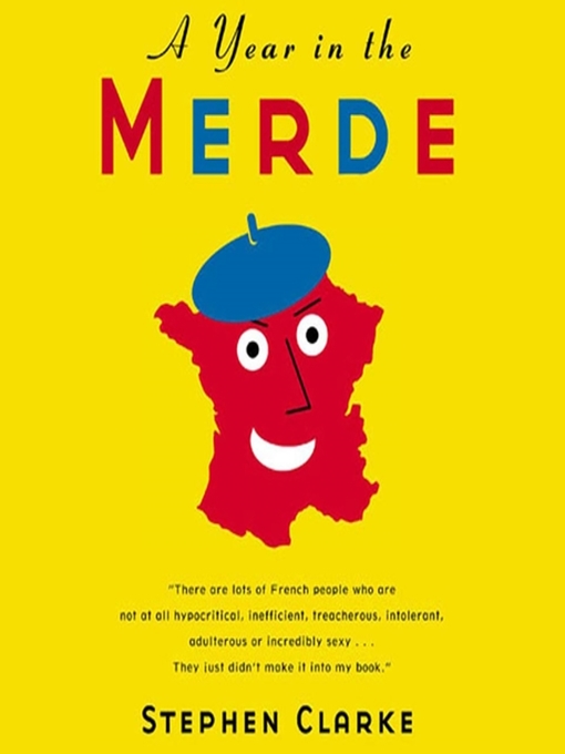 Title details for A Year in the Merde by Stephen Clarke - Available